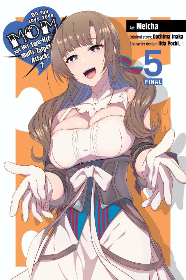 Do You Love Your Mom and Her Two-Hit Multi-Target Attacks? #5 cover