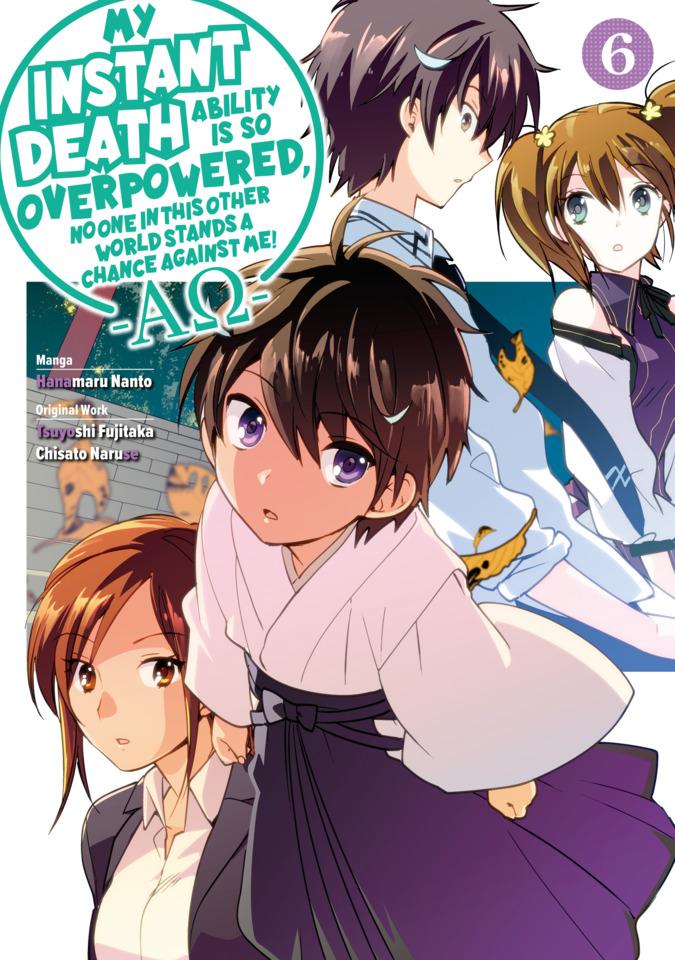 My Instant Death Ability is So Overpowered, No One in This Other World Stands a Chance Against Me! -AΩ- #6 cover