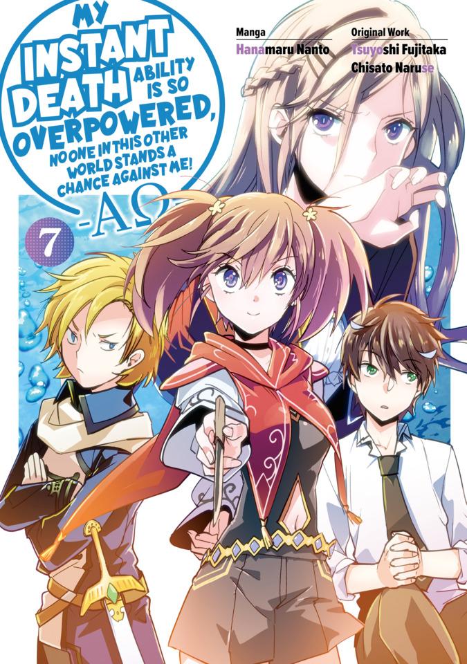 My Instant Death Ability is So Overpowered, No One in This Other World Stands a Chance Against Me! -AΩ- #7 cover