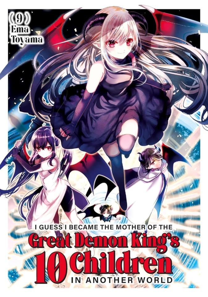 I Guess I Became the Mother of the Great Demon King's 10 Children in Another World #9