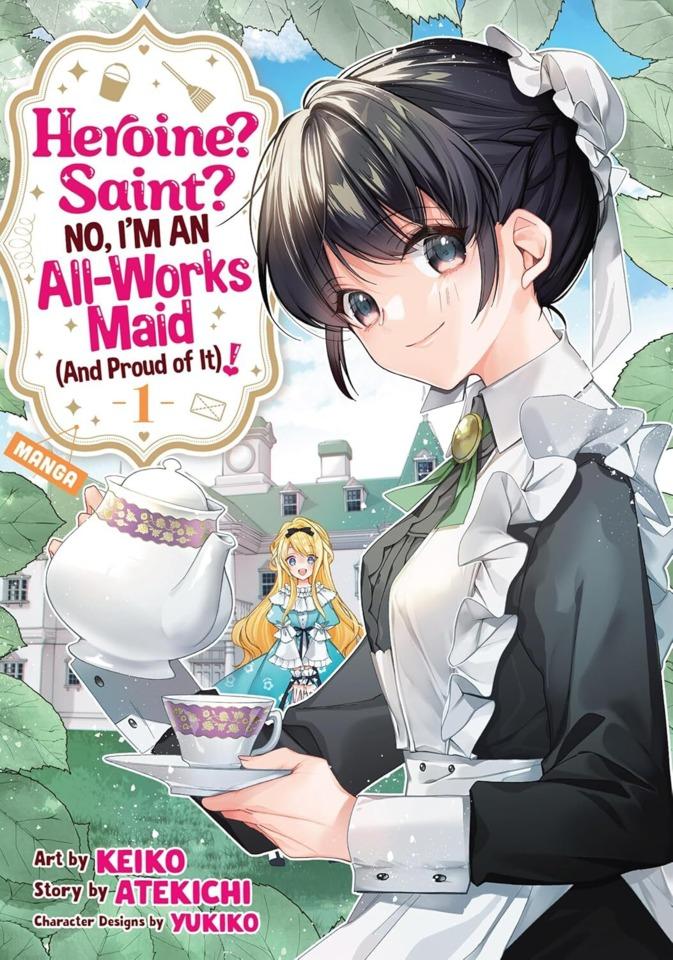 Heroine? Saint? No, I’m an All-Works Maid (And Proud of It)!