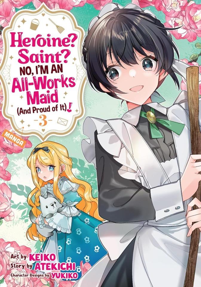 Heroine? Saint? No, I’m an All-Works Maid (And Proud of It)! #3