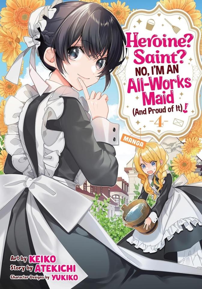 Heroine? Saint? No, I’m an All-Works Maid (And Proud of It)! #4