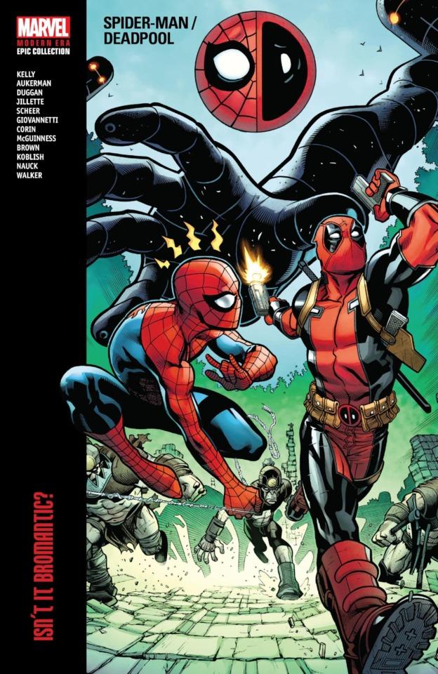 Spider-Man/Deadpool Modern Era Epic Collection: Isn't It Bromantic #1