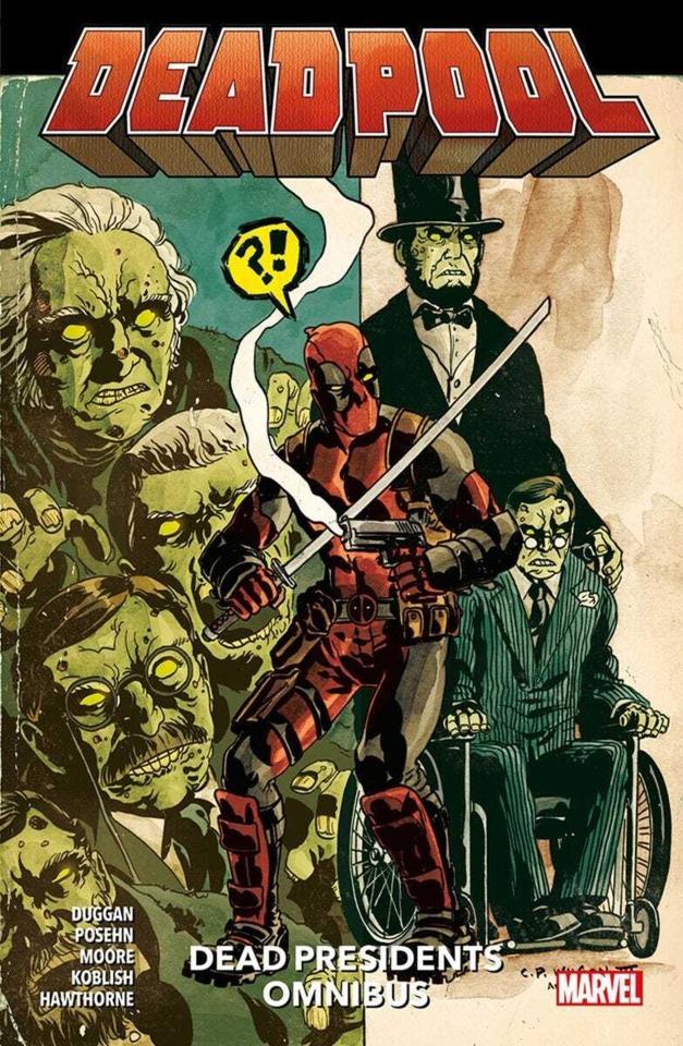 Deadpool: Dead Presidents Omnibus #1
