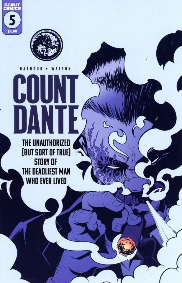 Count Dante: The Unauthorized (But Sort of True) Story of the Deadliest Man Who Ever Lived #5