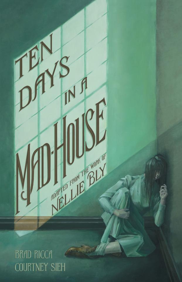 Ten Days In a Mad-House