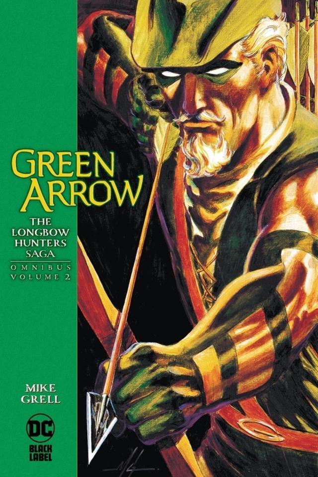 Green Arrow: The Longbow Hunters Saga Omnibus #2
