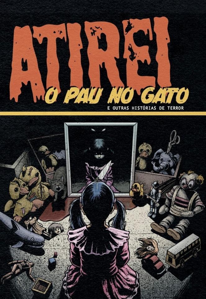 Atirei o Pau no Gato e Outras Histórias de Terror