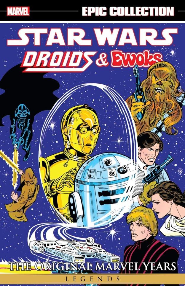 Star Wars Legends Epic Collection: The Original Marvel Years - Droids & Ewoks cover — © Marvel