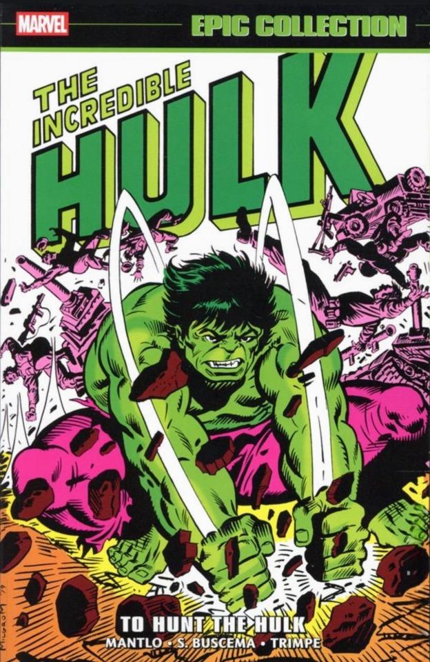 The Incredible Hulk Epic Collection: To Hunt the Hulk #1