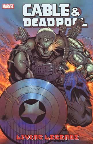 Cable and Deadpool: Living Legends