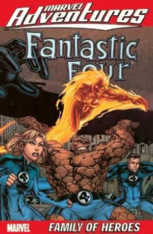 Marvel Adventures Fantastic Four: Family of Heroes cover — © Marvel