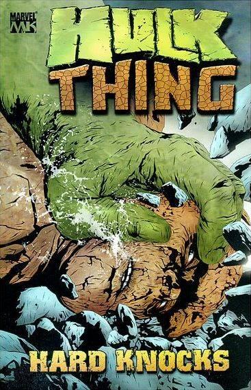 Hulk & Thing: Hard Knocks