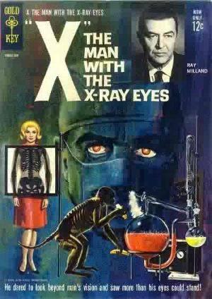 X, The Man with the X-Ray Eyes