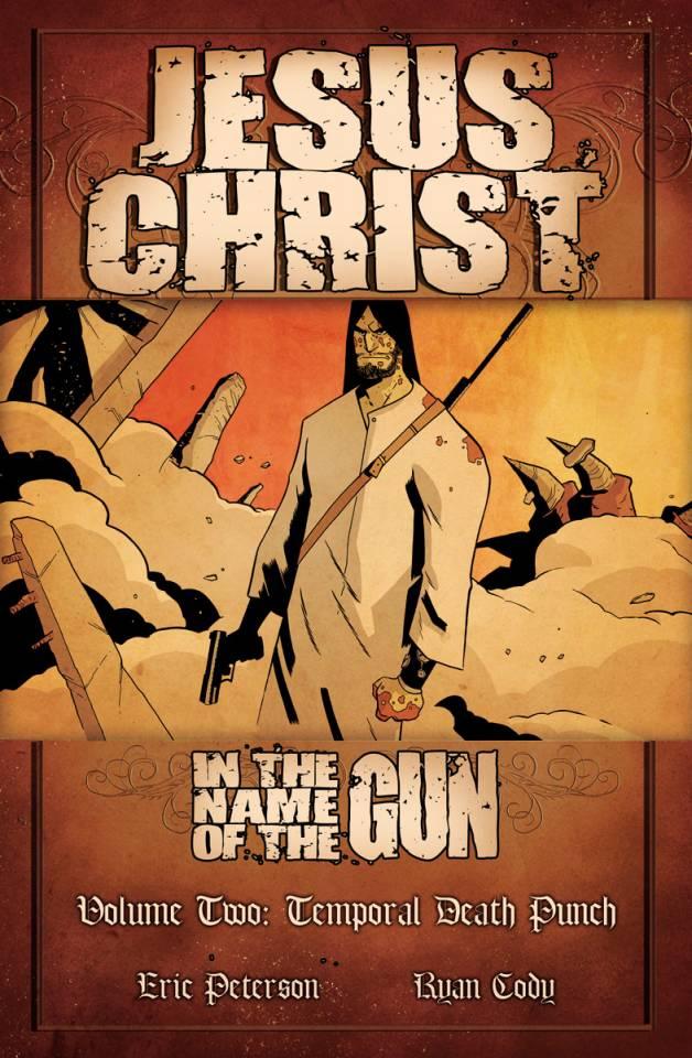 Jesus Christ: In the Name of the Gun: Temporal Death Punch #1 cover