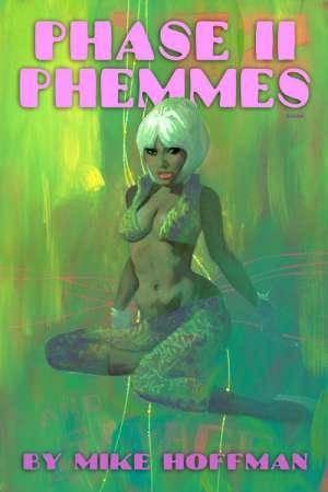 Phase II Phemmes