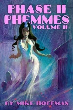Phase II Phemmes Volume Two