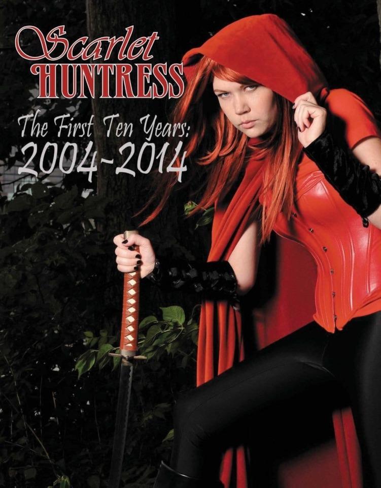 Scarlet Huntress: The First 10 Years