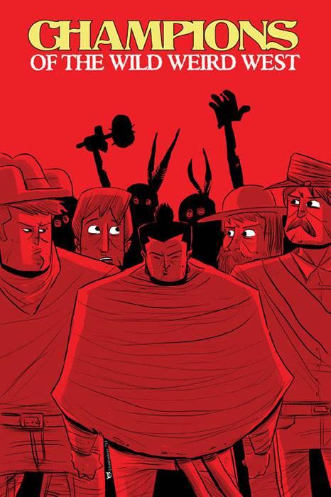 Champions of the Wild Weird West