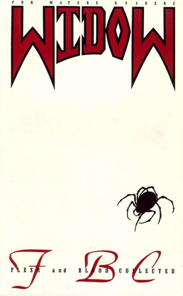 Widow: Flesh and Blood Collected