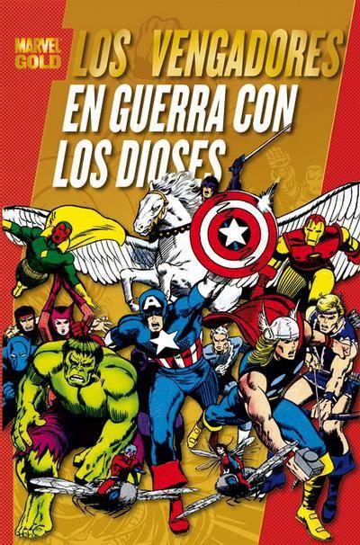 Marvel Gold: Los Vengadores: En Guerra Con Los Dioses cover — © Panini España