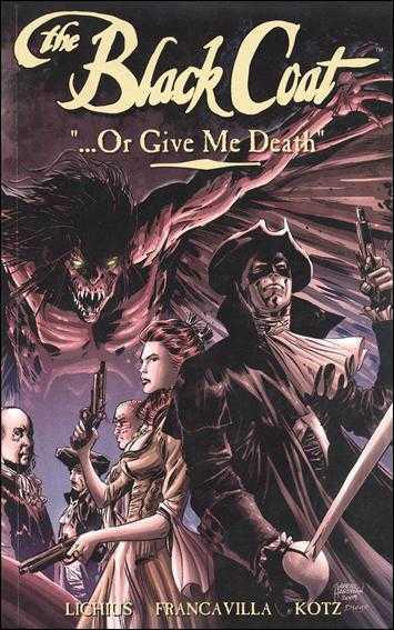 The Black Coat: "...Or Give Me Death" #1