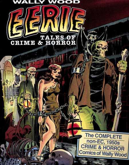 Wally Wood Eerie Tales of Crime & Horror