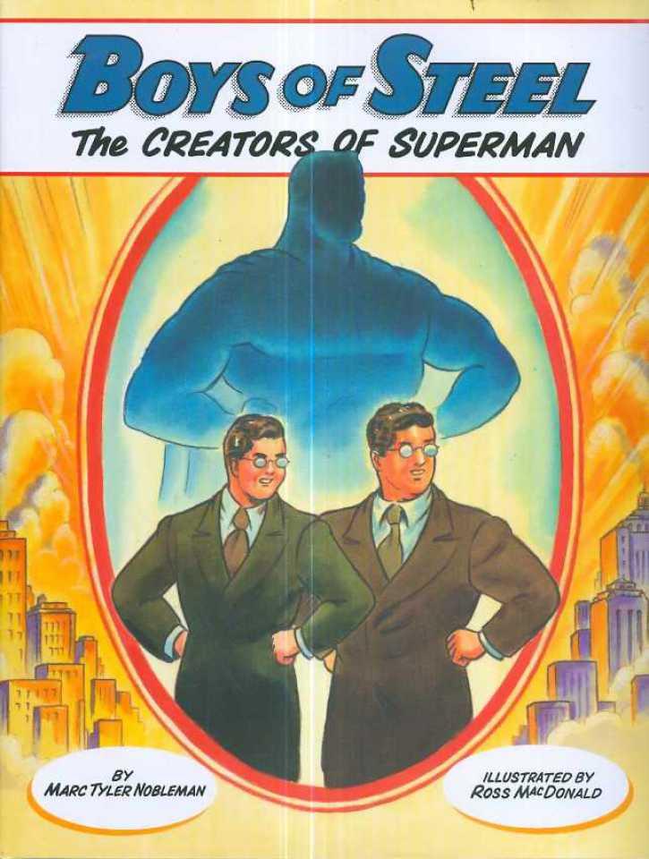 Boys of Steel: The Creators of Superman