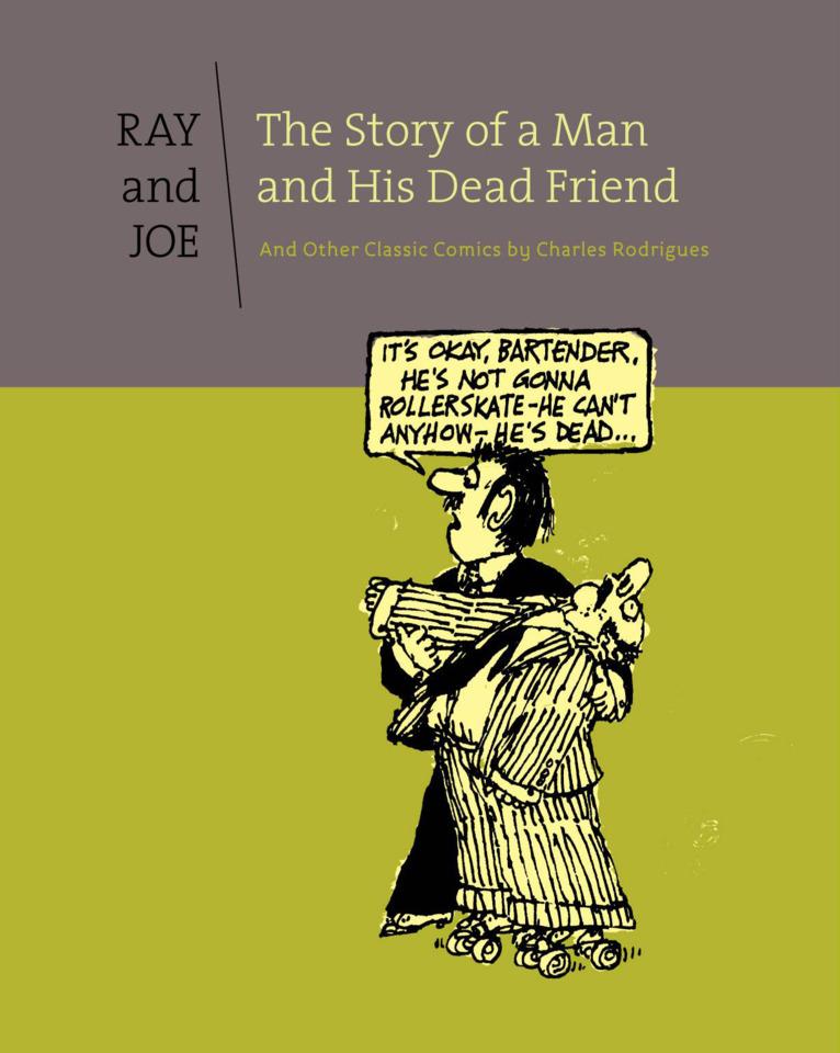 Ray and Joe: The Story of a Man and His Dead Friend #1