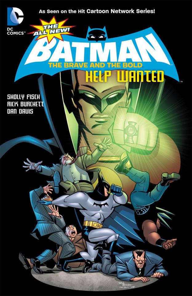 The All-New Batman: The Brave and the Bold: Help Wanted