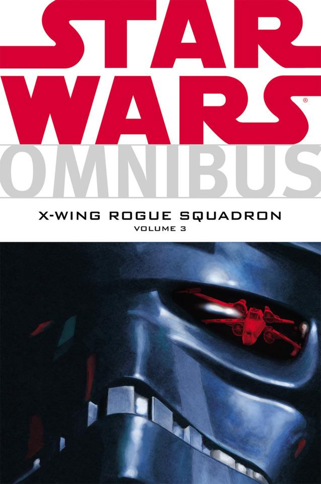 Star Wars Omnibus: X-Wing Rogue Squadron #3