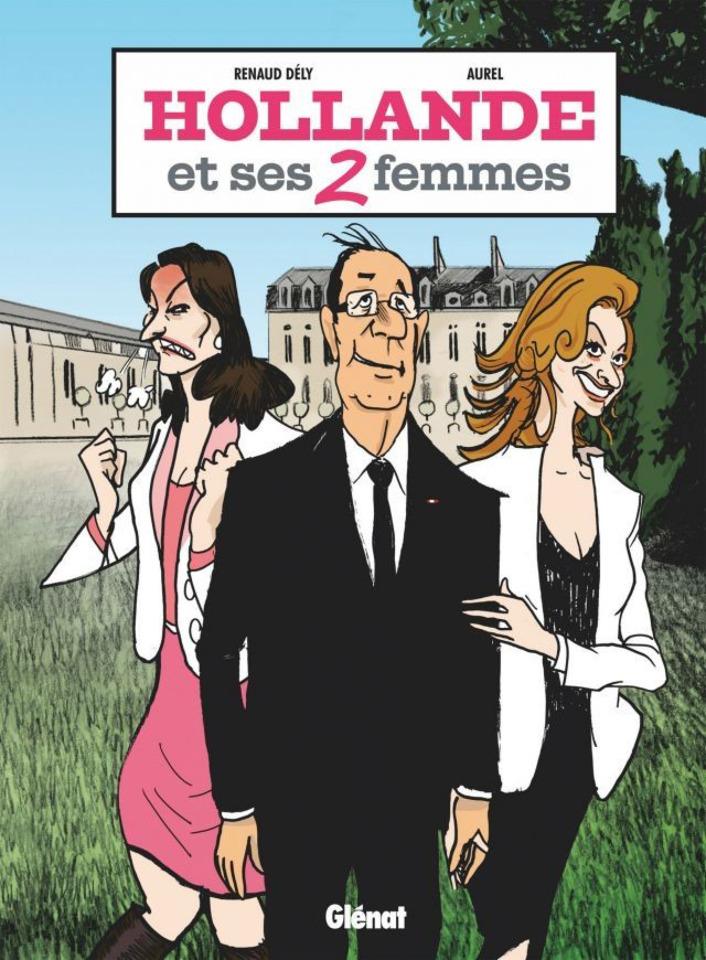Hollande et ses 2 Femmes