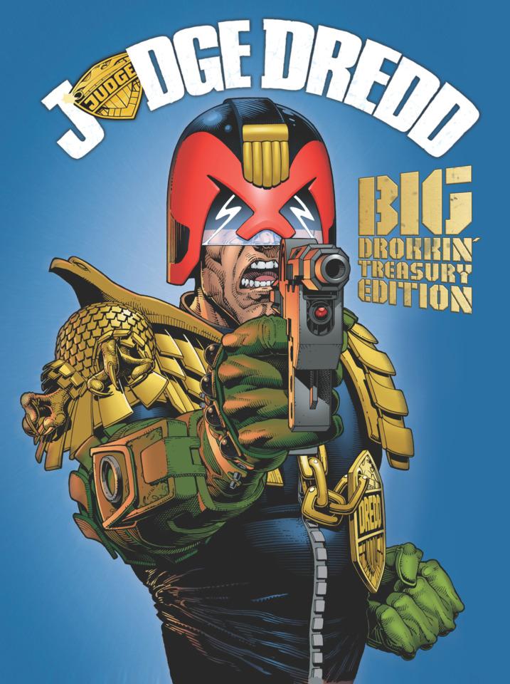 Judge Dredd: Big Drokkin' Treasury Edition
