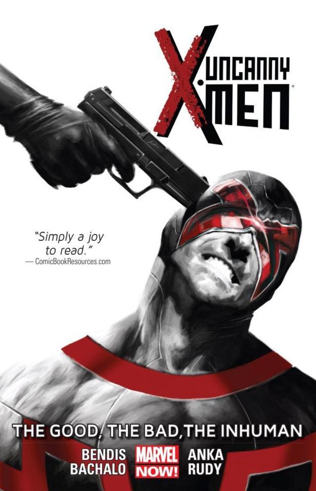 Uncanny X-Men: The Good, The Bad, The Inhuman