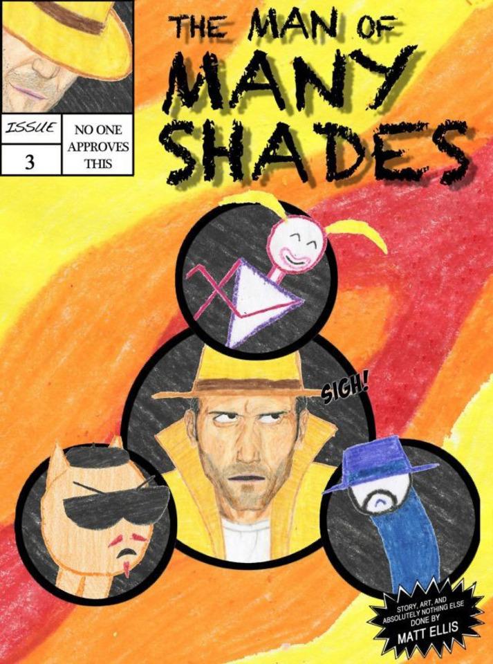 The Man of Many Shades #3