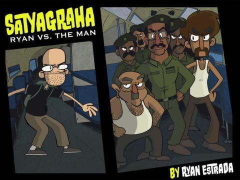 Satyagraha: Ryan vs The Man