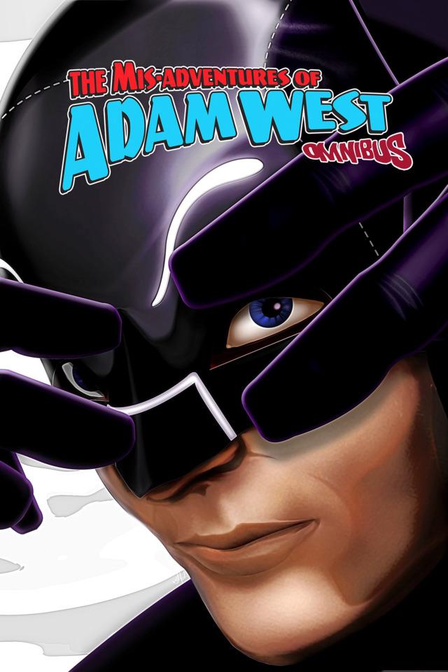 Mis-Adventures of Adam West: Omnibus