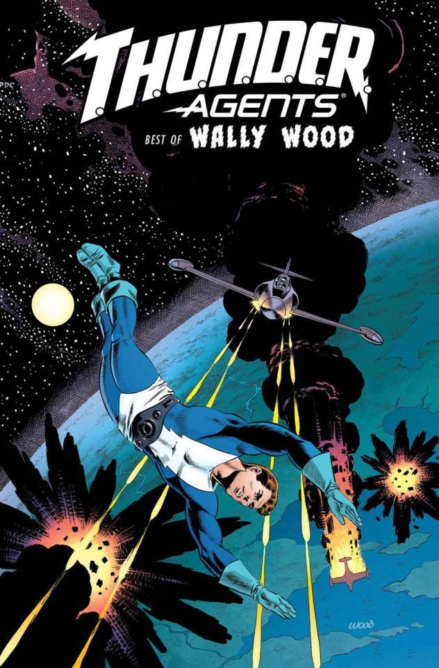 T.H.U.N.D.E.R. Agents: The Best of Wally Wood