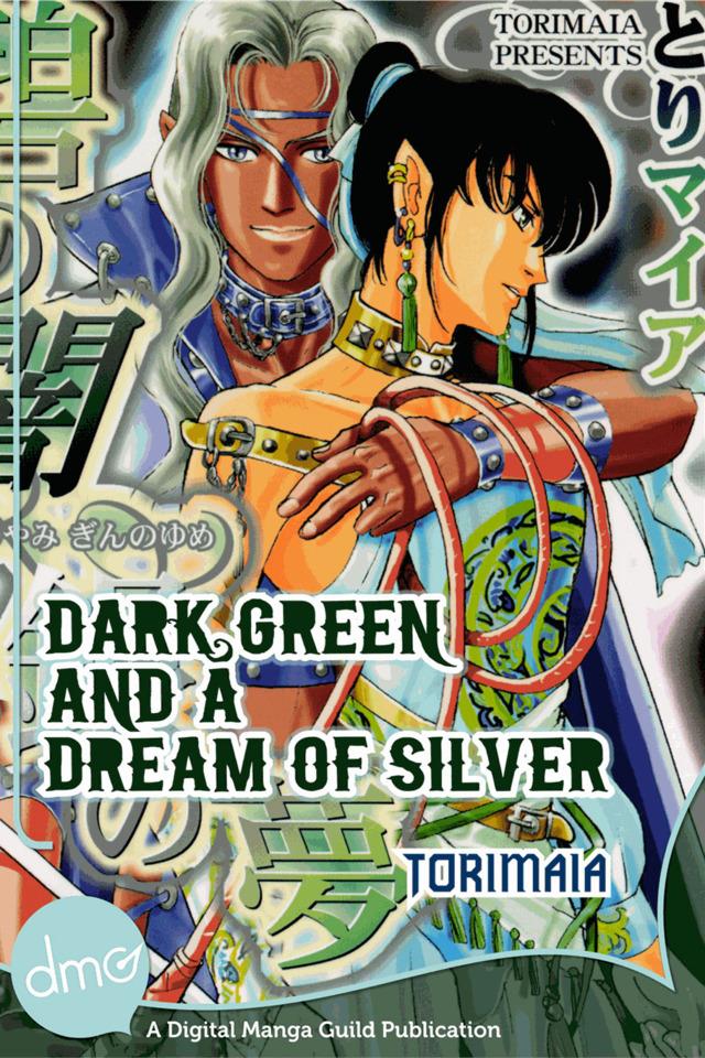 Dark Green and a Dream of Silver