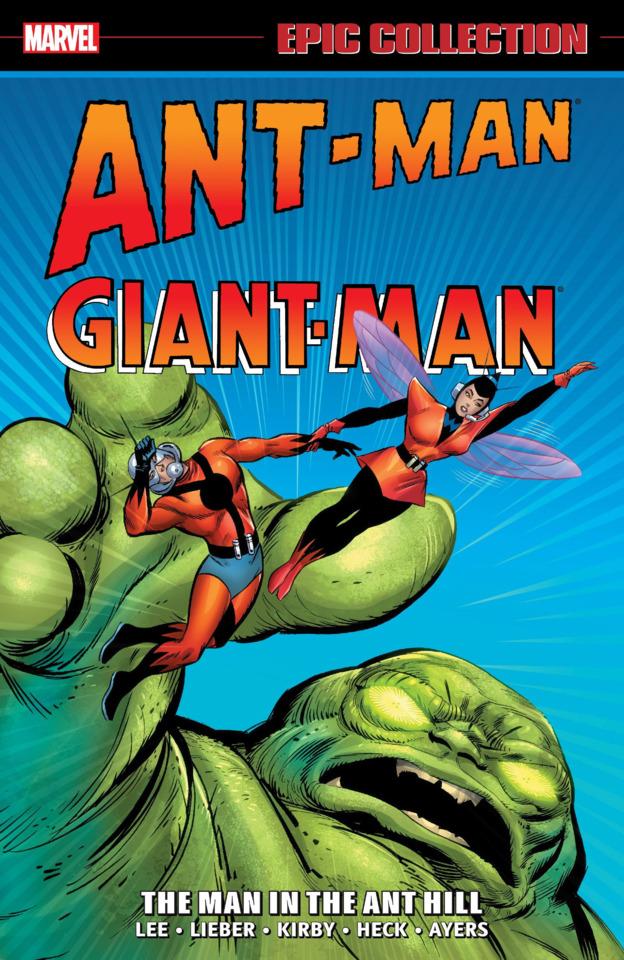 Ant-Man/Giant-Man Epic Collection: The Man In the Ant Hill
