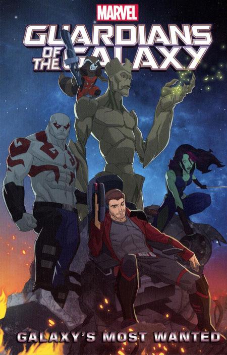 Marvel Universe Guardians of the Galaxy: Galaxy's Most Wanted cover — © Marvel