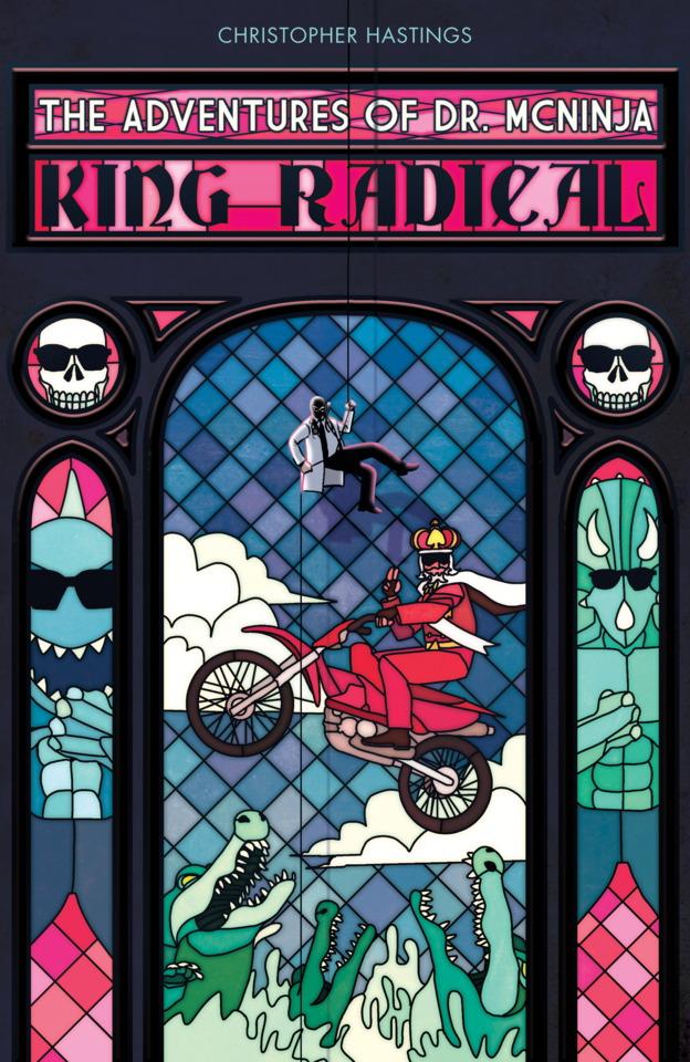 The Adventures of Dr. McNinja: King Radical #1 cover