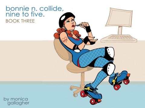 Bonnie N. Collide, Nine to Five #3