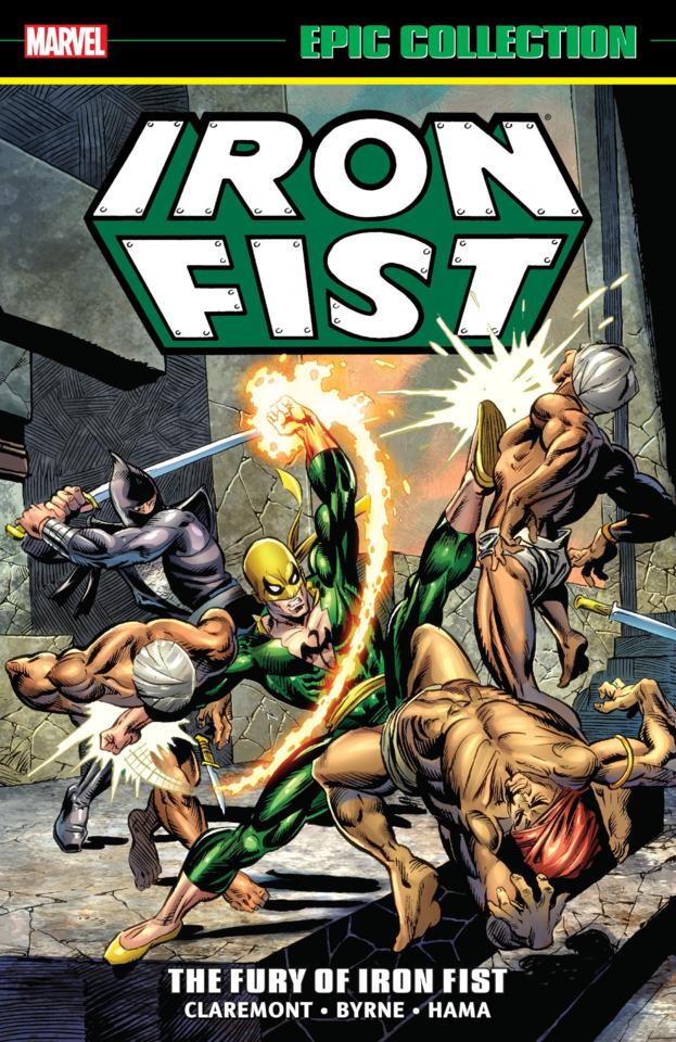 Iron Fist Epic Collection: The Fury of Iron Fist