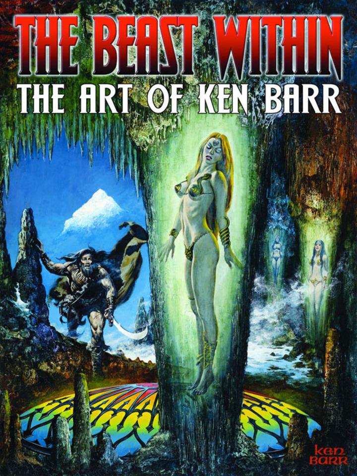 The Beast Within: The Art of Ken Barr