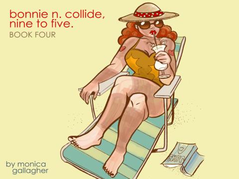 Bonnie N. Collide, Nine to Five #4