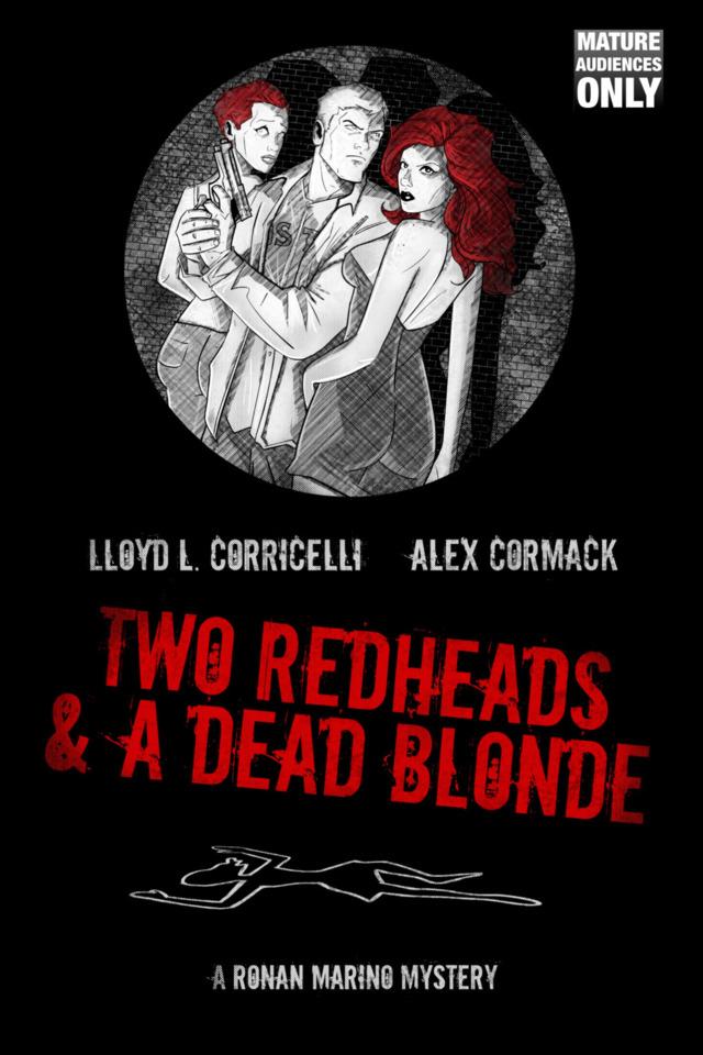 A Ronan Marino Mystery: Two Redheads & A Dead Blonde: The Complete Graphic Novel #1 cover