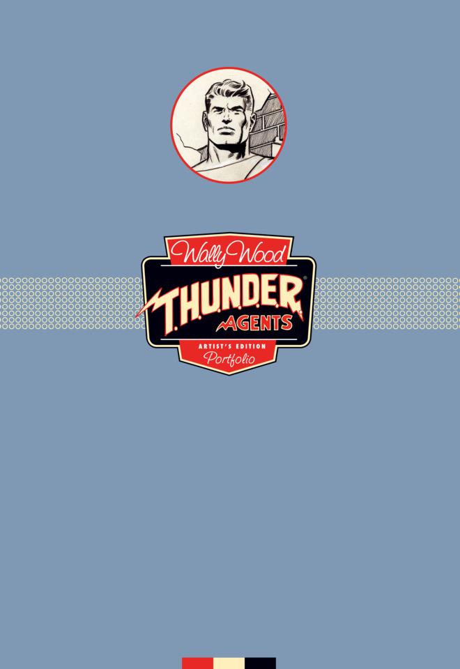 Wally Wood’s T.H.U.N.D.E.R. Agents: Artist’s Edition Portfolio