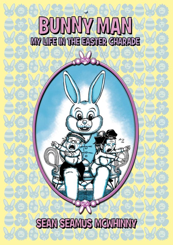 Bunny Man: My Life in the Easter Charade